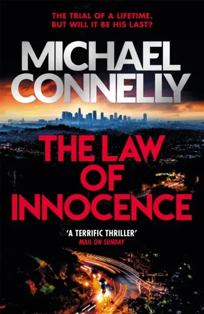 The Law of Innocence : Pre-order Now the Brand New Bestselling Lincoln Lawyer, The Proving Ground!