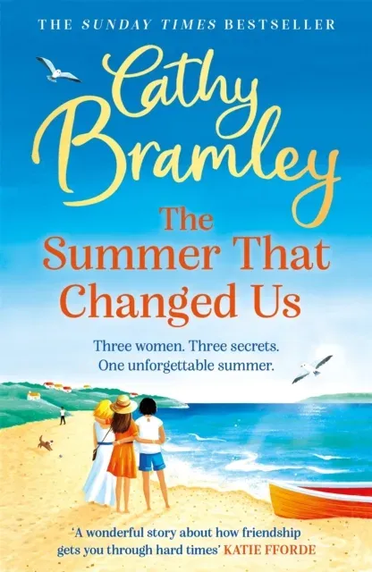 The Summer That Changed Us : The uplifting and escapist read from the Sunday Times bestselling storyteller