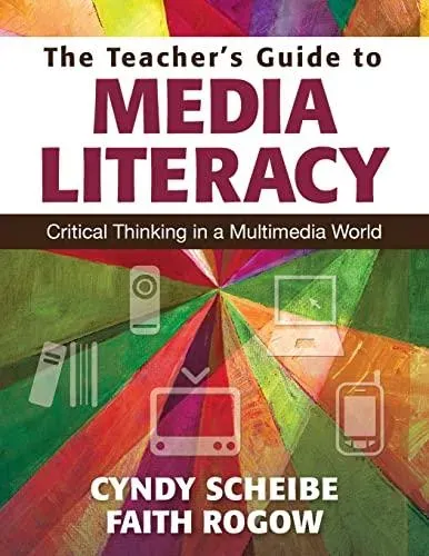 Teacher’s Guide to Media Literacy