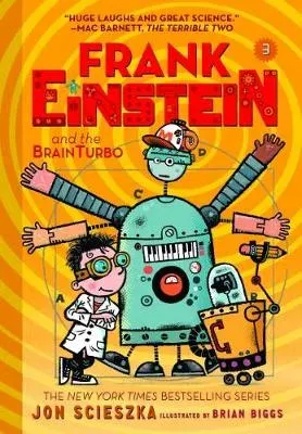 Frank Einstein and the BrainTurbo (Frank Einstein series #3)