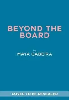 Beyond the Board : The Untold Story of the World's Most Daring Big Wave Surfer