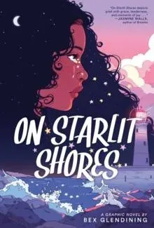 On Starlit Shores : A Graphic Novel