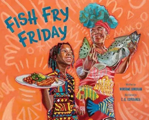 Fish Fry Friday : A Picture Book