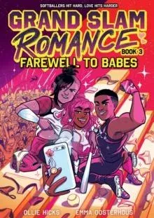 Grand Slam Romance Book 3: Farewell to Babes : A Graphic Novel
