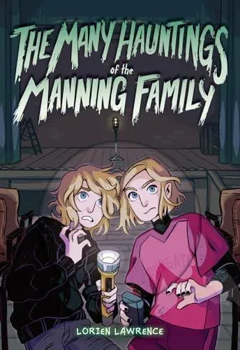 The Many Hauntings of the Manning Family : A Novel