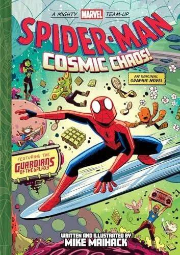 Spider-Man: Cosmic Chaos! (A Mighty Marvel Team-Up) : An Original Graphic Novel
