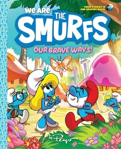 We Are the Smurfs: Our Brave Ways! (We Are the Smurfs Book 4) : A Graphic Novel