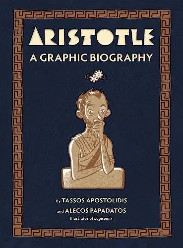 Aristotle : A Graphic Biography