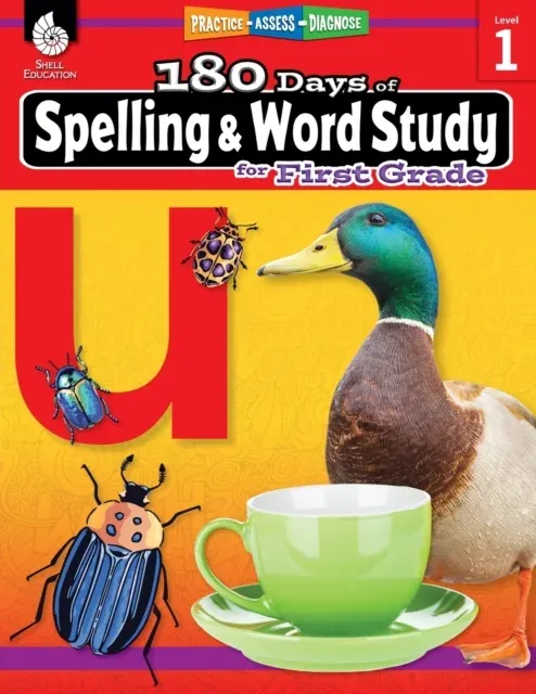180 Days of Spelling and Word Study for First Grade : Practice, Assess, Diagnose