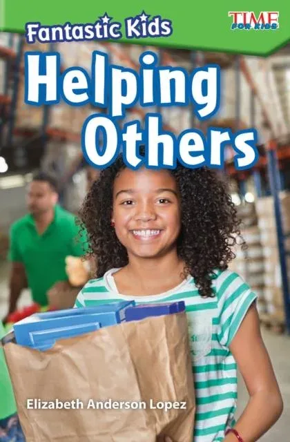 Fantastic Kids: Helping Others : Helping Others
