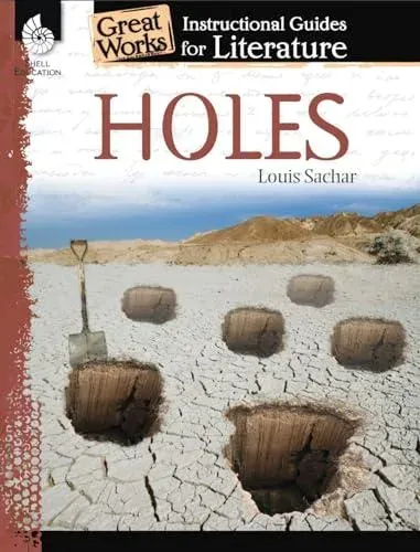 Holes: An Instructional Guide for Literature : An Instructional Guide for Literature