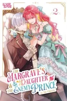 Margrave's Daughter & the Enemy Prince, Volume 2
