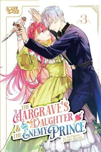 Margrave's Daughter & the Enemy Prince, Volume 3