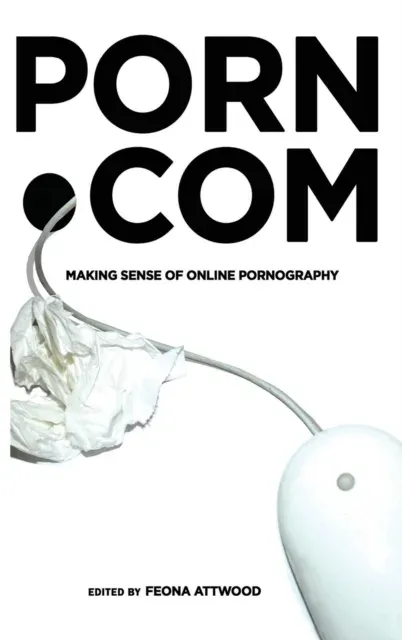 porn.com : Making Sense of Online Pornography
