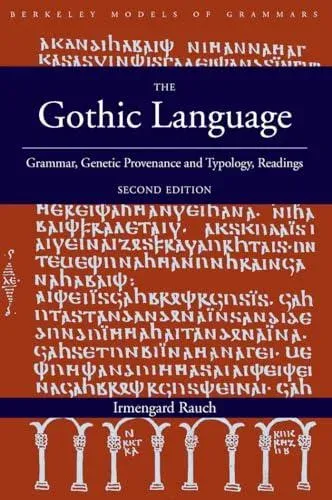 The Gothic Language : Grammar, Genetic Provenance and Typology, Readings