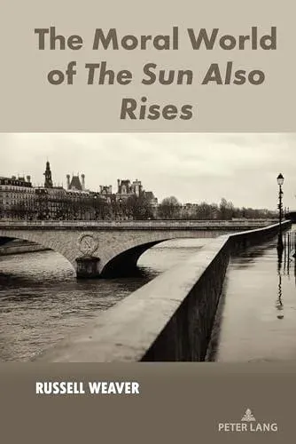 The Moral World of The Sun Also Rises