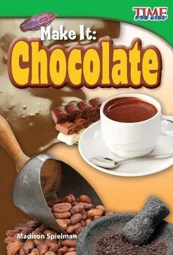 Make It: Chocolate : Chocolate (Early Fluent)
