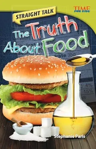 Straight Talk: The Truth About Food : The Truth about Food (Advanced Plus)