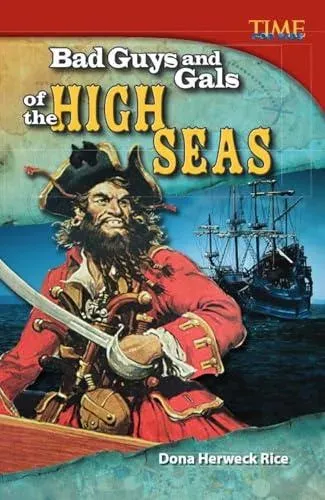 Bad Guys and Gals of the High Seas