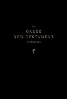 Greek New Testament, Produced at Tyndale House, Cambridge, with Dictionary