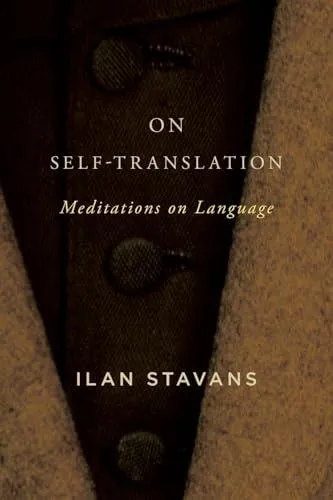 On Self-Translation : Meditations on Language