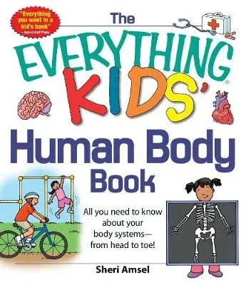 Everything KIDS' Human Body Book
