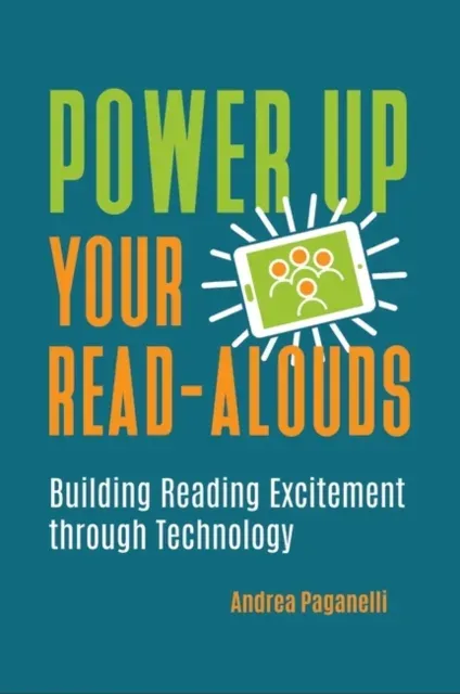 Power Up Your Read-Alouds: Building Reading Excitement through Technology