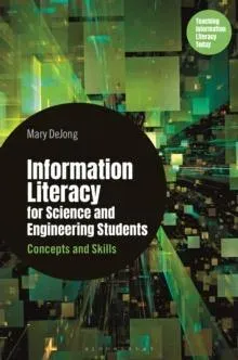Information Literacy for Science and Engineering Students