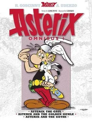 Asterix: Asterix Omnibus 1 : Asterix The Gaul, Asterix and The Golden Sickle, Asterix and The Goths