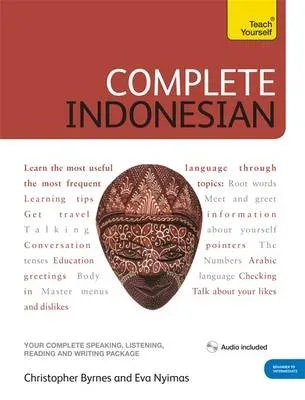 Complete Indonesian Beginner to Intermediate Course : (Book and audio support)
