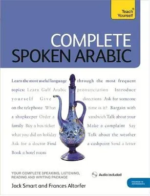 Complete Spoken Arabic (of the Arabian Gulf) Beginner to Intermediate Course : (Book and audio support)