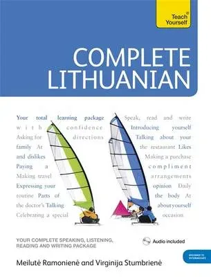 Complete Lithuanian Beginner to Intermediate Course : (Book and audio support)