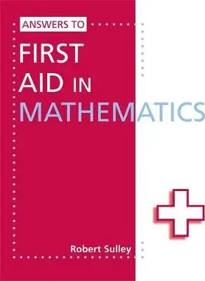 Answers to First Aid in Mathematics