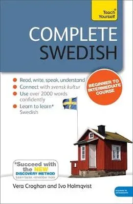 Complete Swedish Beginner to Intermediate Course : (Book and audio support)