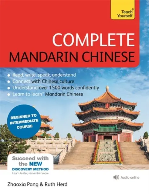Complete Mandarin Chinese (Learn Mandarin Chinese with Teach Yourself) : Beginner to Intermediate Course: (Book and audio support)