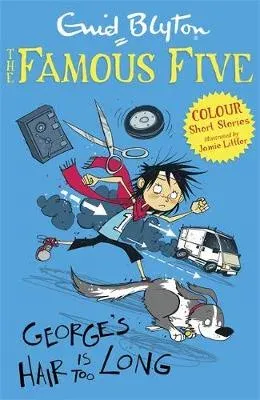 Famous Five Colour Short Stories: George's Hair Is Too Long
