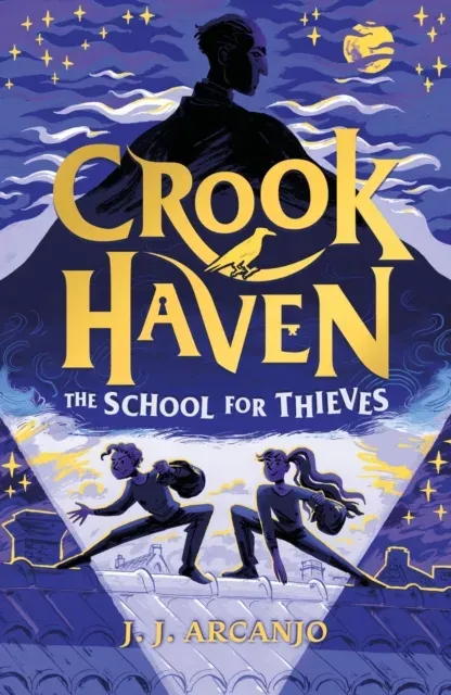 Crookhaven The School for Thieves : Book 1: Now a BBC Television series!