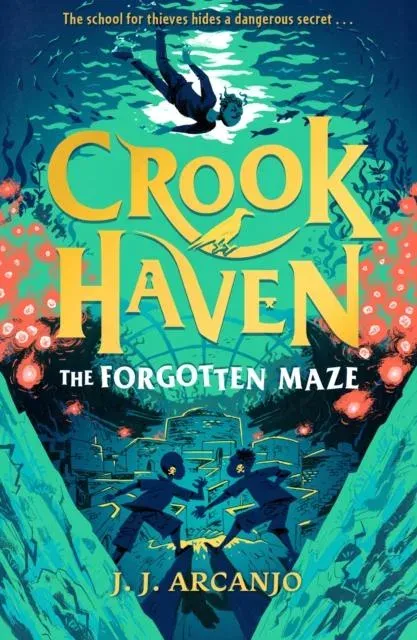 Crookhaven: The Forgotten Maze : Book 2: Now a BBC Television series!