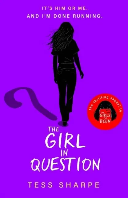 The Girl in Question : The thrilling sequel to The Girls I've Been