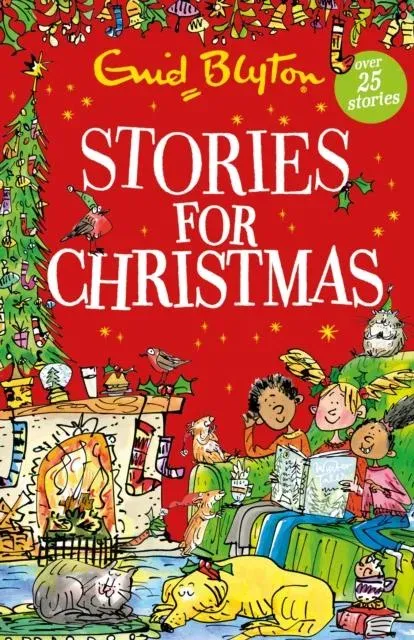 Stories for Christmas : Over 25 classic tales perfect for kids aged 5+!