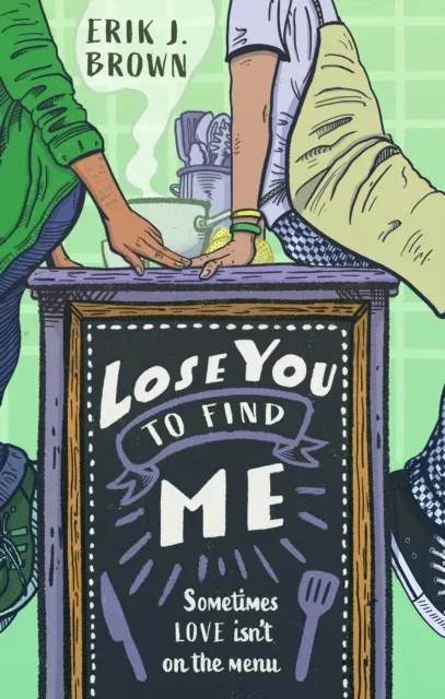 Lose You to Find Me : can you get a second shot at first love? the swoon-worthy queer romance from the bestselling author of All That's Left in the World