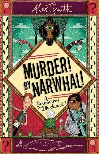 Murder! By Narwhal! : A Grimacres Whodunnit