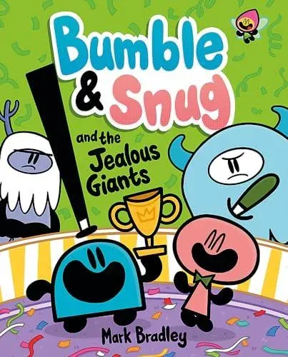 Bumble and Snug and the Jealous Giants : Book 4