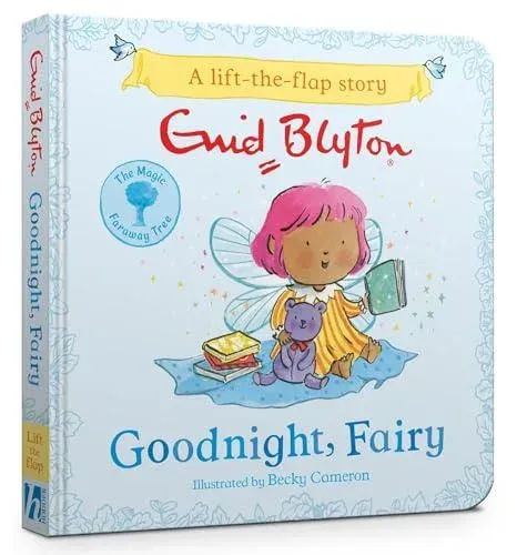 The Magic Faraway Tree: Goodnight, Fairy : A Lift-the-Flap Story inspired by The Magic Faraway Tree - now a major movie!