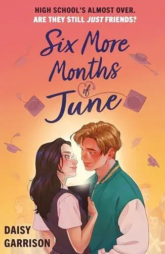 Six More Months of June : The Must-Read Romance of the Summer!