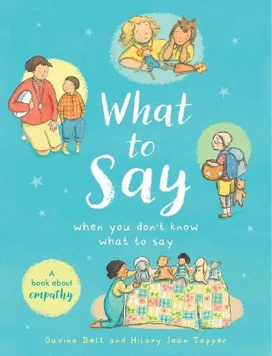 What to Say When You Don't Know What to Say
