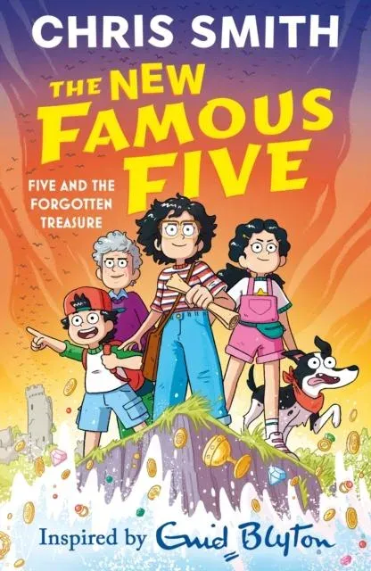 The New Famous Five: Five and the Forgotten Treasure : Book 1 in the thrilling new adventure series, inspired by Enid Blyton