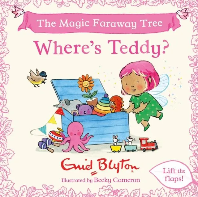 The Magic Faraway Tree: Where's Teddy? : A Lift-the-Flap Story inspired by The Magic Faraway Tree - now a major movie!