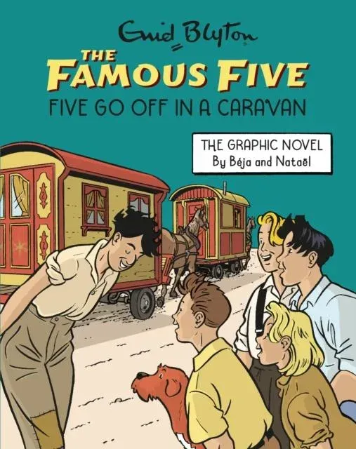 Famous Five Graphic Novel: Five Go Off in a Caravan : Book 6