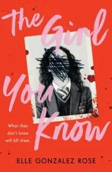 The Girl You Know : A twisty dark academia thriller